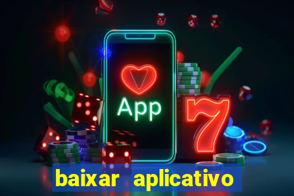 baixar aplicativo da estrela bet